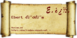 Ebert Ádám névjegykártya